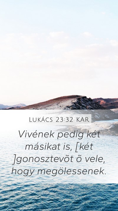Lukács 23:32 KAR Bible Verse Image