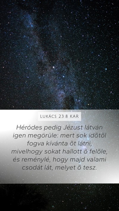 Lukács 23:8 KAR Bible Verse Image