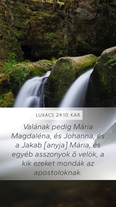 Lukács 24:10 KAR Bible Verse Image