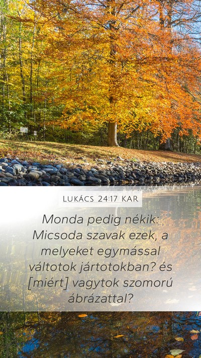 Lukács 24:17 KAR Bible Verse Image
