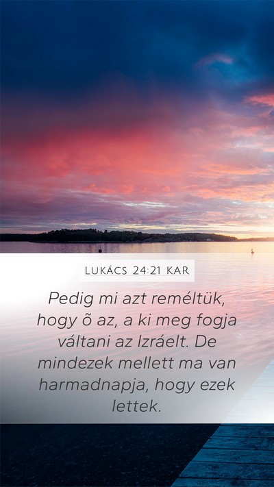 Lukács 24:21 KAR Bible Verse Image