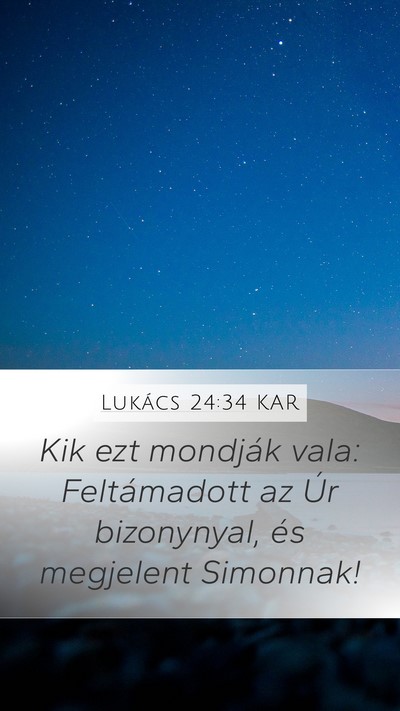 Lukács 24:34 KAR Bible Verse Image