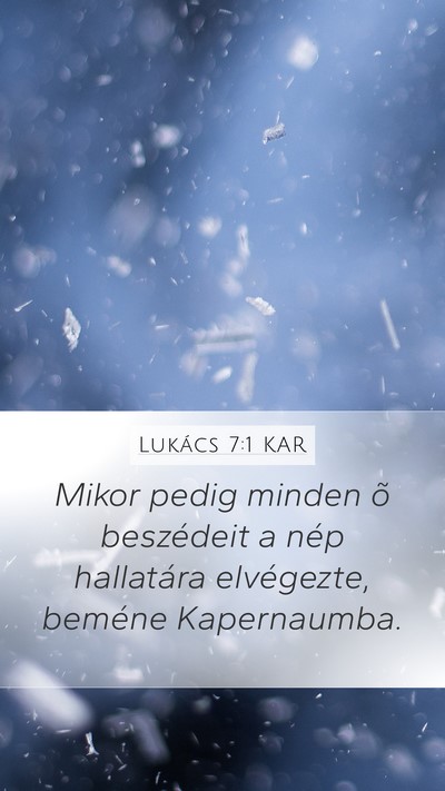 Lukács 7:1 KAR Mobile Phone Wallpaper - Mikor pedig minden õ beszédeit a nép - Mobile Bible Verse Wallpaper