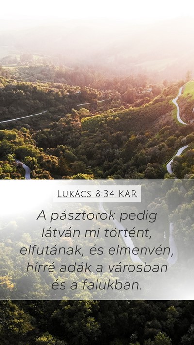 Lukács 8:34 KAR Mobile Phone Wallpaper - A pásztorok pedig látván mi történt, - Mobile Bible Verse Wallpaper