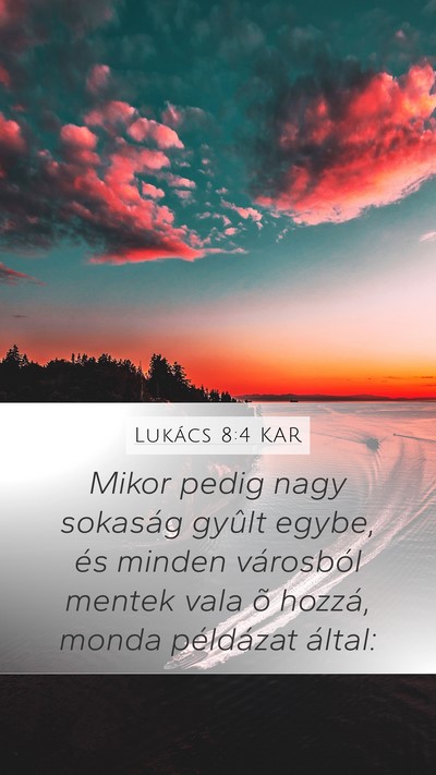 Lukács 8:4 KAR Bible Verse Image