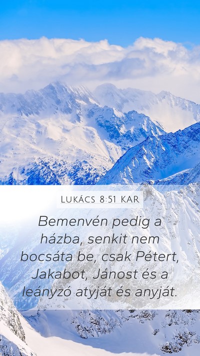 Lukács 8:51 KAR Bible Verse Image
