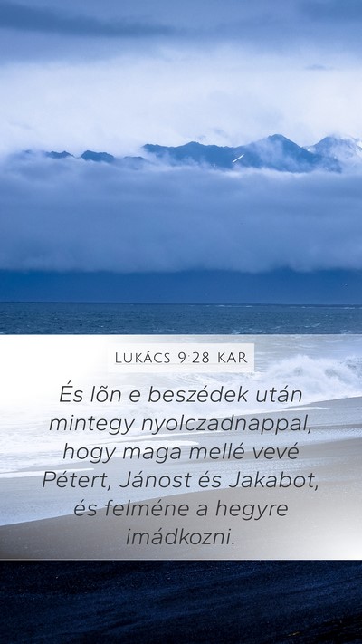 Lukács 9:28 KAR Bible Verse Image