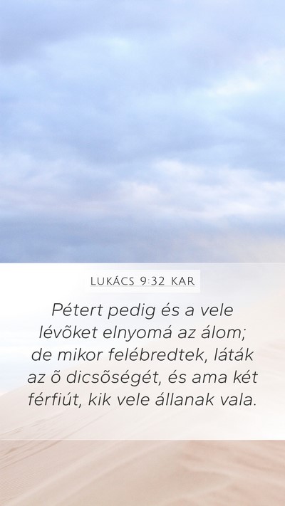 Lukács 9:32 KAR Bible Verse Image