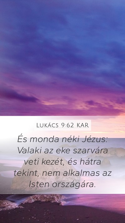 Lukács 9:62 KAR Bible Verse Image