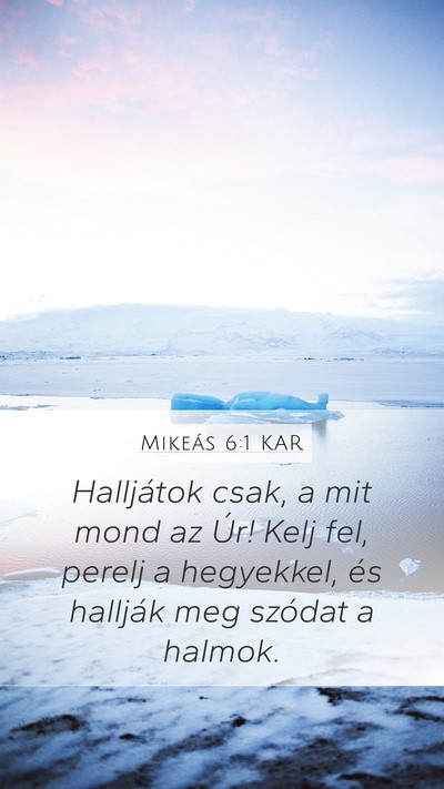Mikeás 6:1 KAR Bible Verse Image