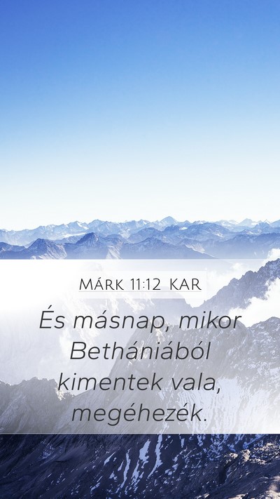 Márk 11:12 KAR Bible Verse Image