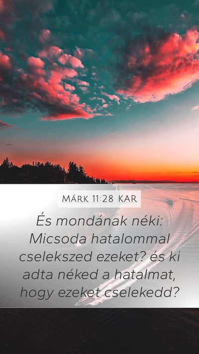 Márk 11:28 KAR Bible Verse Image