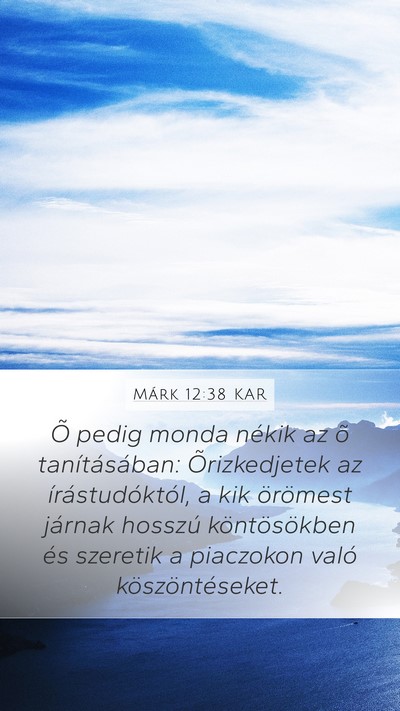 Márk 12:38 KAR Bible Verse Image