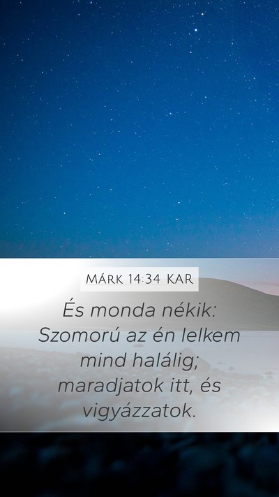 Márk 14:34 KAR Bible Verse Image