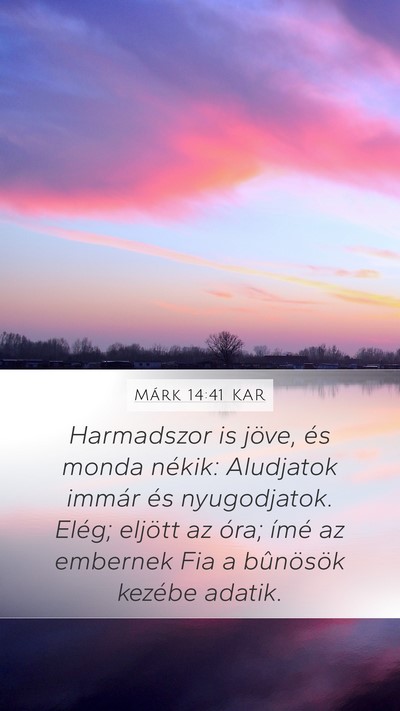 Márk 14:41 KAR Bible Verse Image