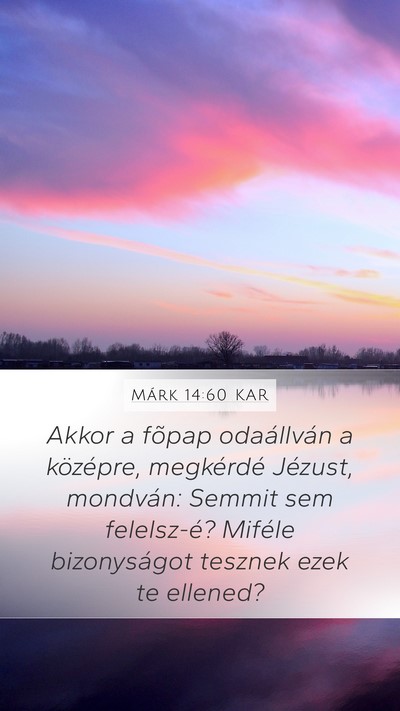 Márk 14:60 KAR Bible Verse Image