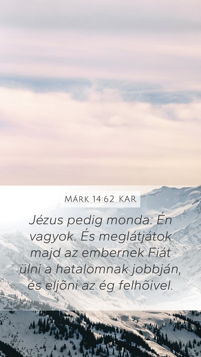 Márk 14:62 KAR Bible Verse Image