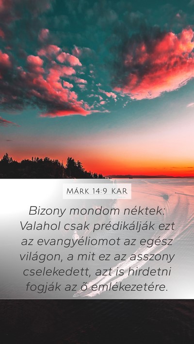 Márk 14:9 KAR Bible Verse Image