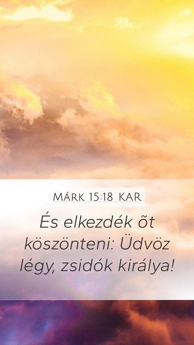 Márk 15:18 KAR Bible Verse Image