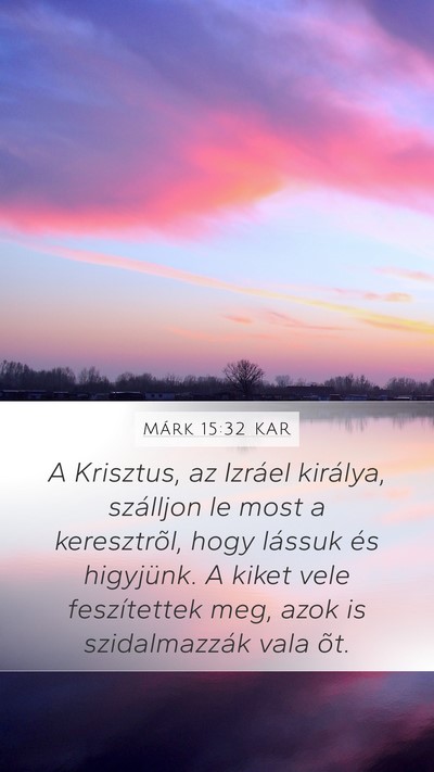 Márk 15:32 KAR Bible Verse Image