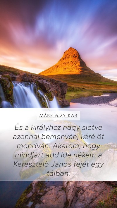 Márk 6:25 KAR Bible Verse Image