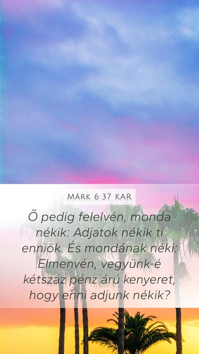 Márk 6:37 KAR Bible Verse Image
