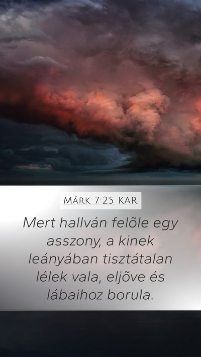 Márk 7:25 KAR Bible Verse Image