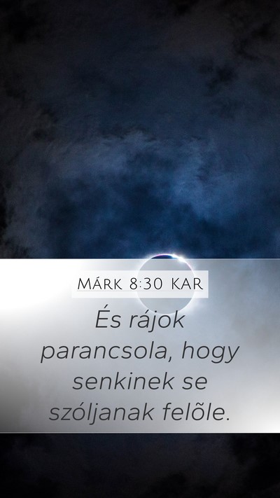 Márk 8:30 KAR Bible Verse Image