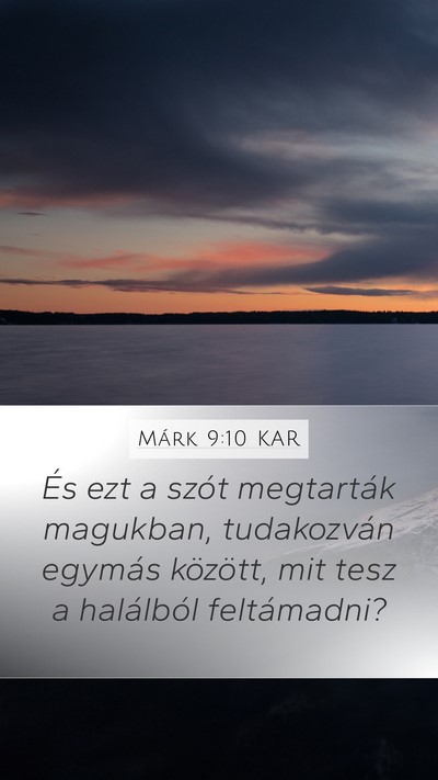 Márk 9:10 KAR Bible Verse Image