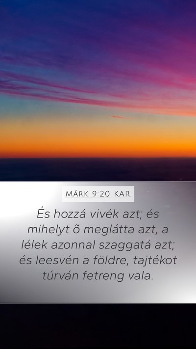Márk 9:20 KAR Bible Verse Image