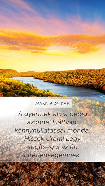 Márk 9:24 KAR Bible Verse Image