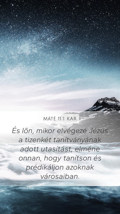 Máté 11:1 KAR Mobile Phone Wallpaper - És lõn, mikor elvégezé Jézus a tizenkét - Mobile Bible Verse Wallpaper