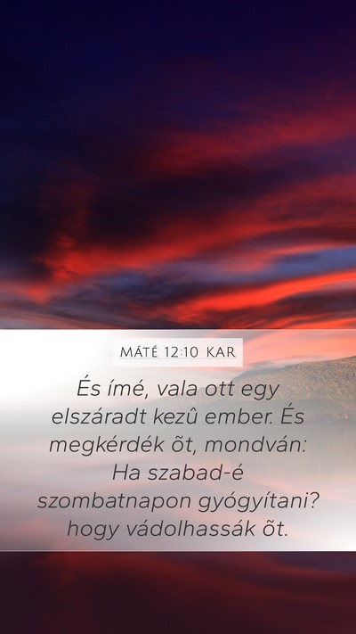 Máté 12:10 KAR Bible Verse Image
