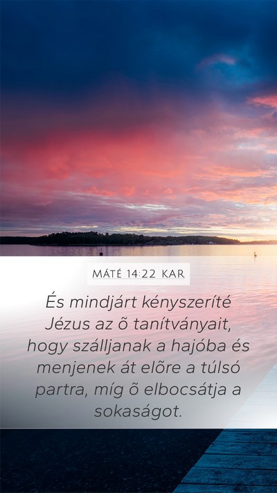 Máté 14:22 KAR Bible Verse Image
