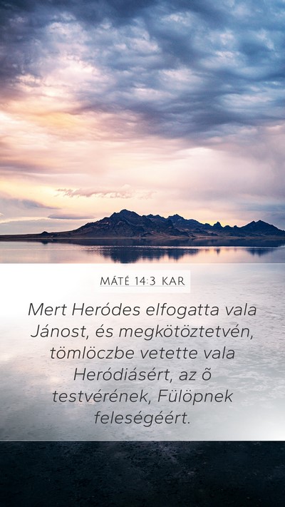 Máté 14:3 KAR Bible Verse Image