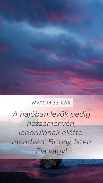 Máté 14:33 KAR Bible Verse Image