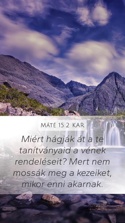 Máté 15:2 KAR Bible Verse Image