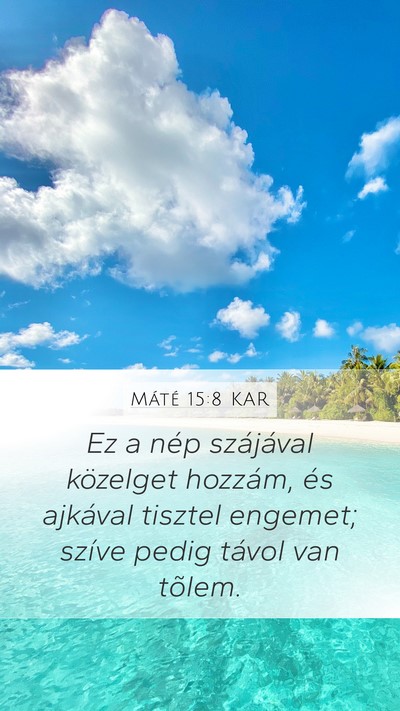 Máté 15:8 KAR Bible Verse Image