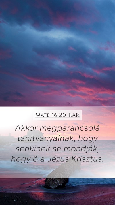 Máté 16:20 KAR Bible Verse Image