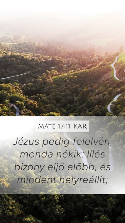 Máté 17:11 KAR Bible Verse Image