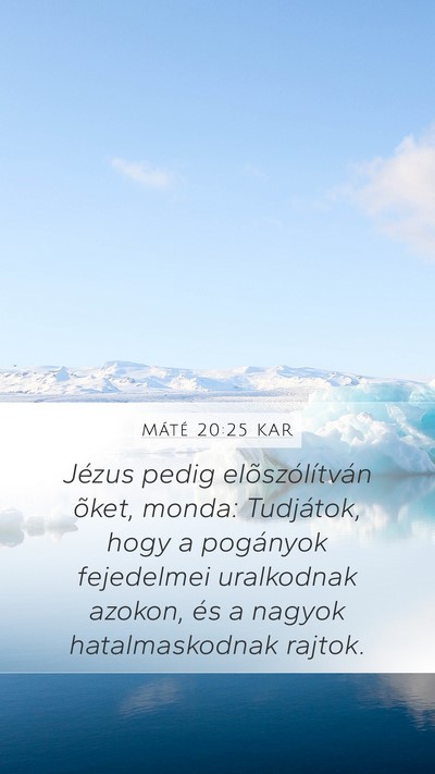Máté 20:25 KAR Bible Verse Image