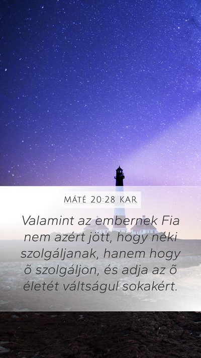 Máté 20:28 KAR Bible Verse Image