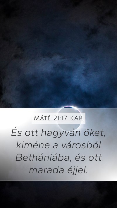 Máté 21:17 KAR Bible Verse Image