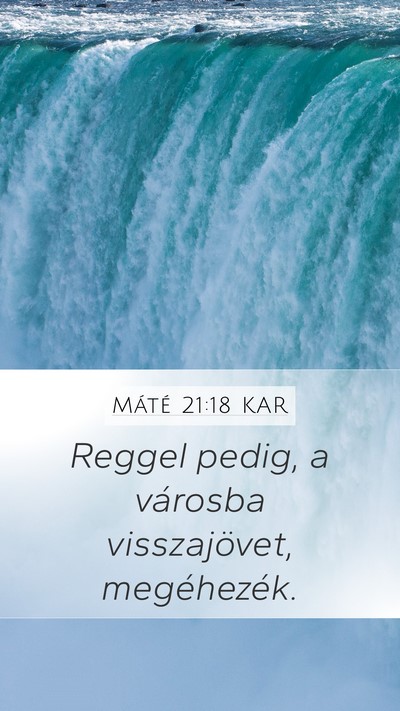 Máté 21:18 KAR Bible Verse Image