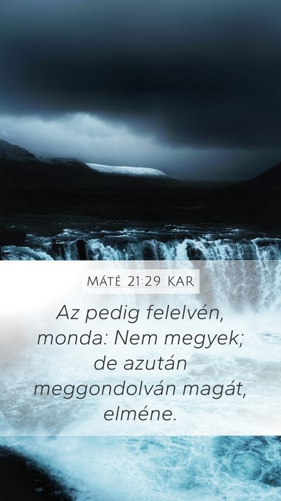 Máté 21:29 KAR Bible Verse Image
