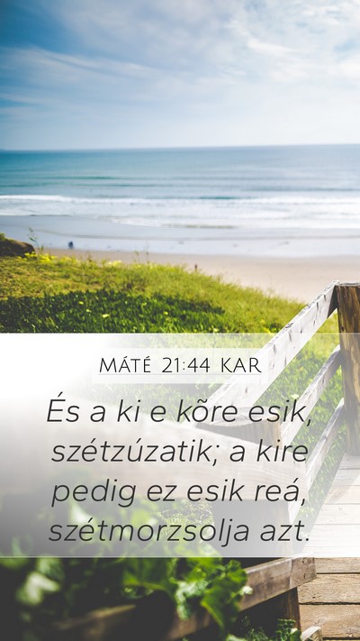 Máté 21:44 KAR Bible Verse Image