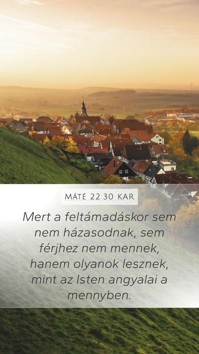 Máté 22:30 KAR Bible Verse Image