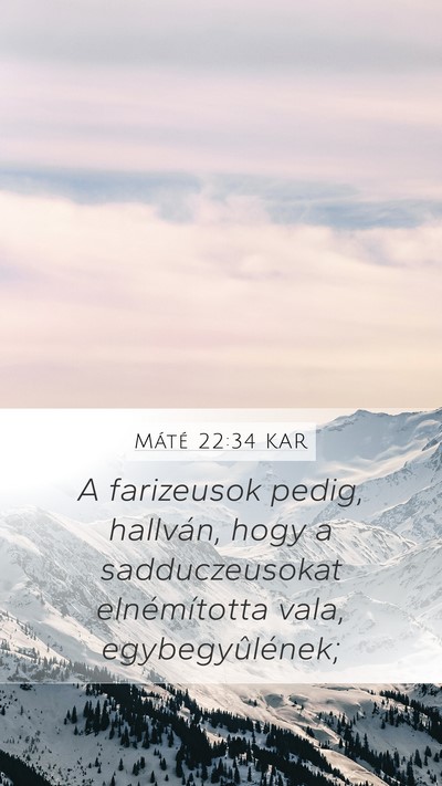 Máté 22:34 KAR Bible Verse Image