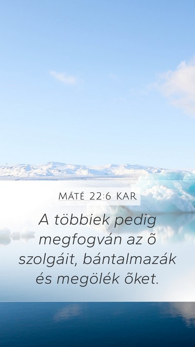 Máté 22:6 KAR Bible Verse Image