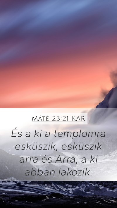 Máté 23:21 KAR Bible Verse Image